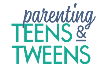 Parenting Teens and Tweens